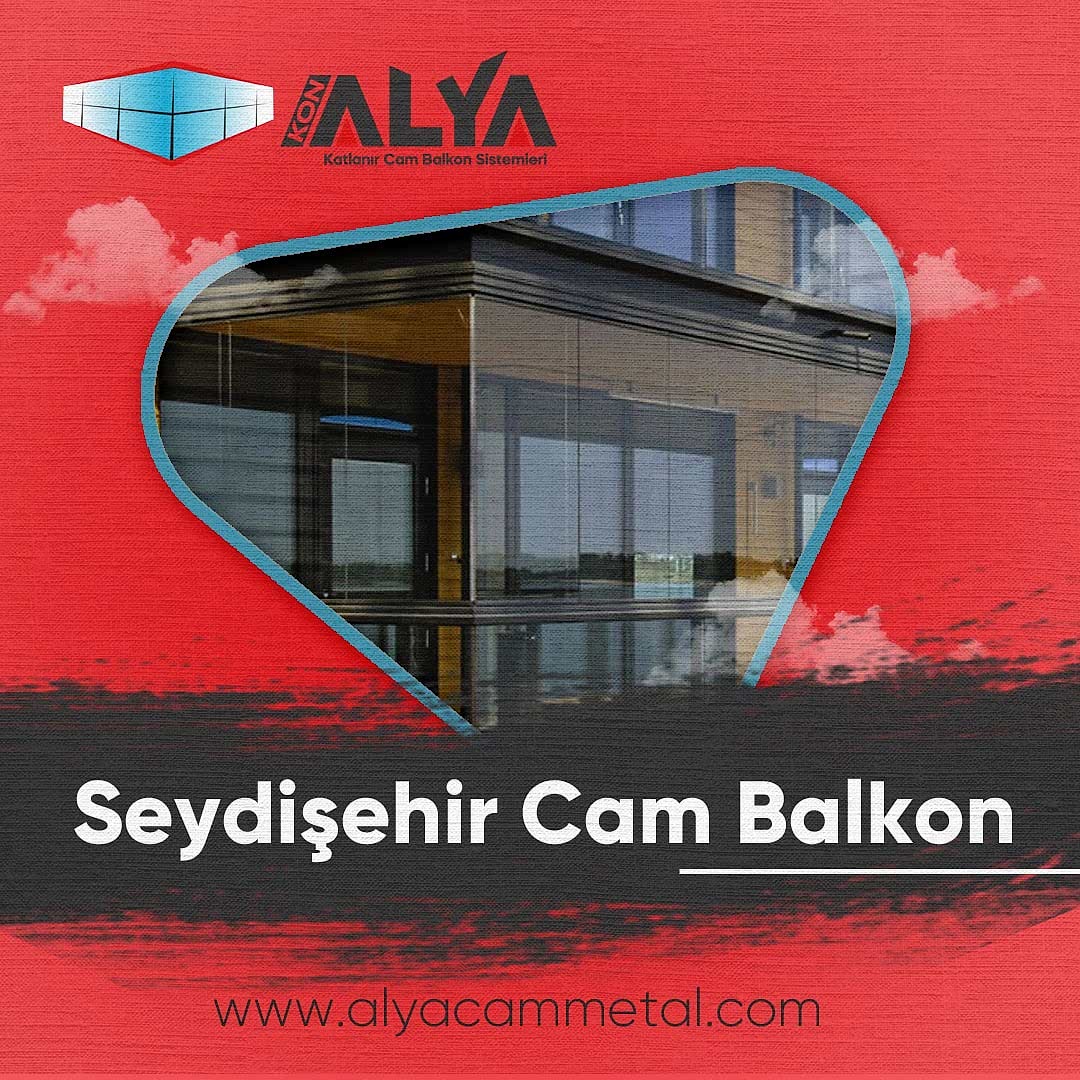 &nbsp;ALYA Cam Metal Sistemleri olarak, Konya’nın Seydişehir ilçesinde cam ve alüminyum sistemlerinde kaliteli çözümler sunuyoruz. Deneyimli kadromuz, modern üretim anlayışımız ve müşteri odaklı